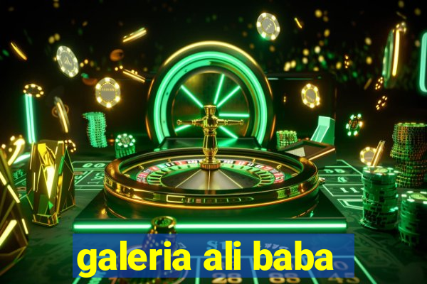 galeria ali baba