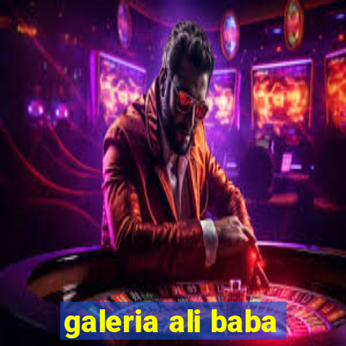 galeria ali baba