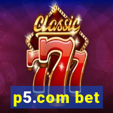 p5.com bet