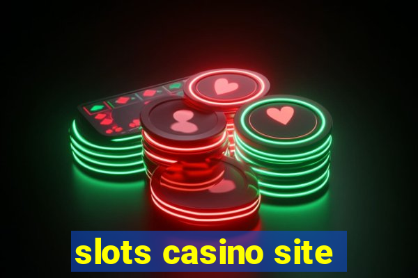 slots casino site