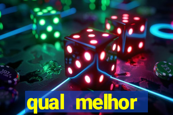 qual melhor plataforma fortune tiger