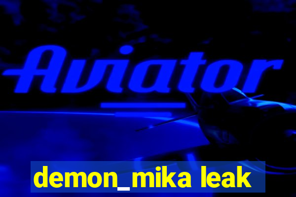 demon_mika leak