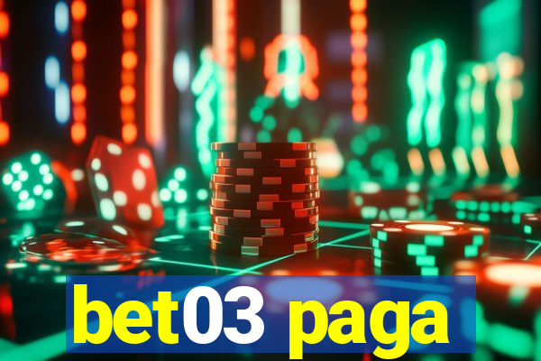 bet03 paga