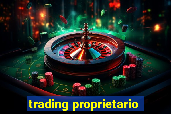 trading proprietario