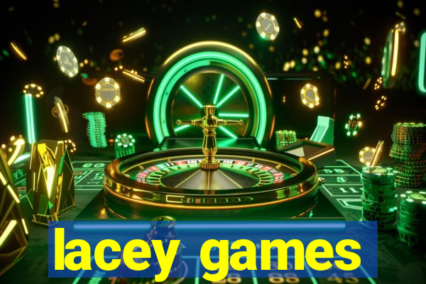 lacey games