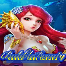 sonhar com banana no jogo do bicho