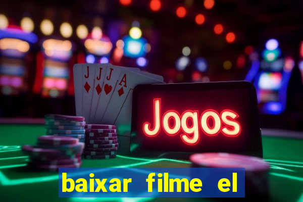 baixar filme el dorado (1966 dublado)