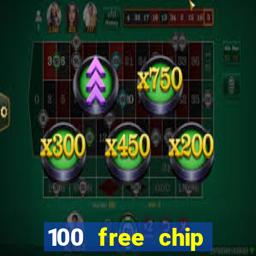 100 free chip casino captain jack 2021