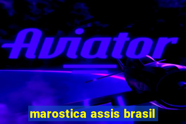 marostica assis brasil