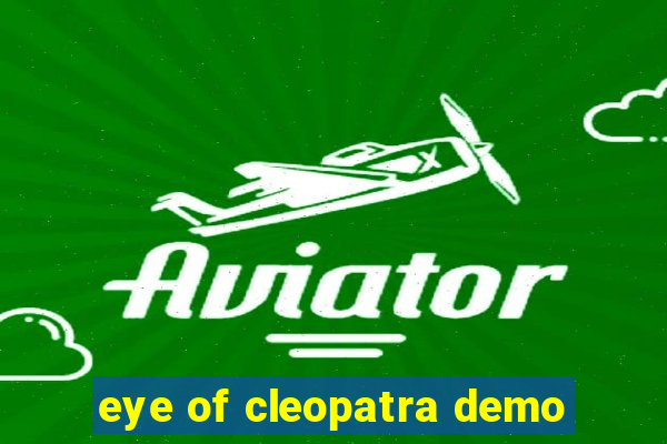 eye of cleopatra demo