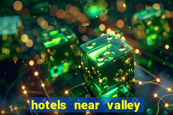 hotels near valley view casino center