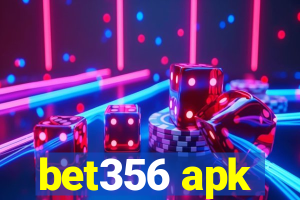 bet356 apk