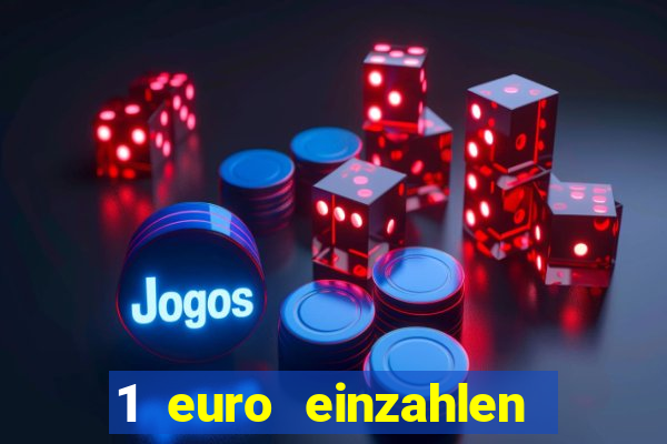 1 euro einzahlen casino 2020