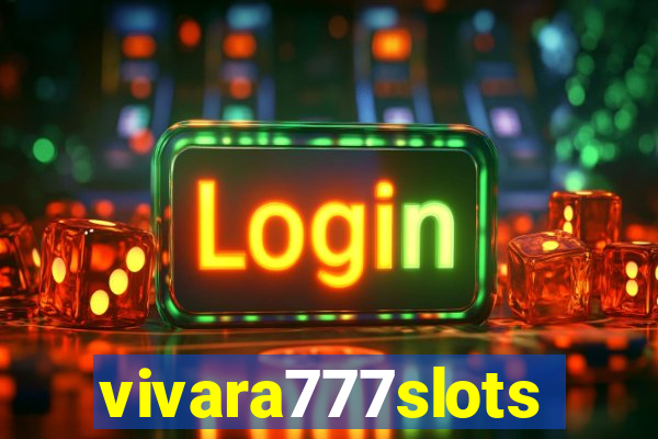 vivara777slots