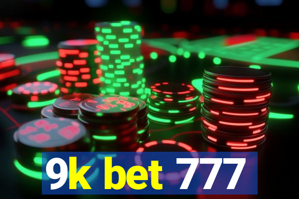 9k bet 777