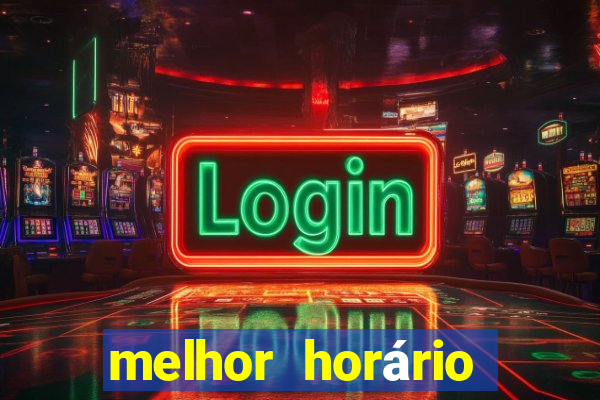 melhor horário para jogar nas plataformas