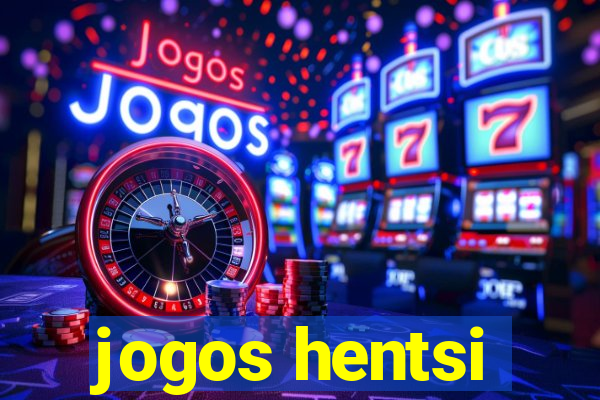 jogos hentsi