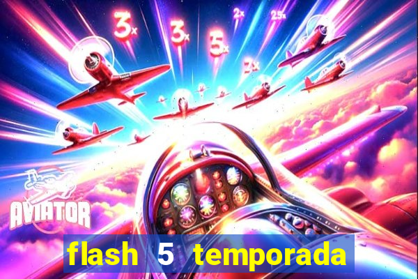 flash 5 temporada ep 9 continua em arrow