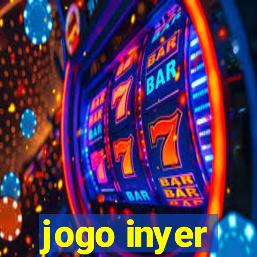 jogo inyer