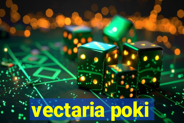 vectaria poki