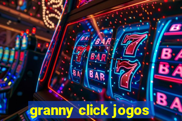 granny click jogos