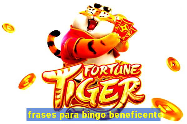 frases para bingo beneficente