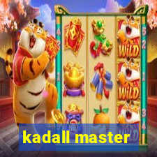 kadall master