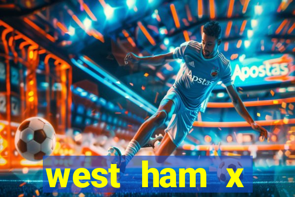 west ham x wolverhampton palpites