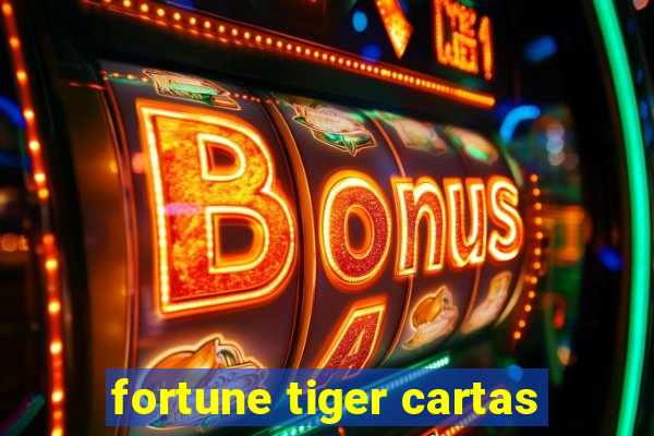 fortune tiger cartas