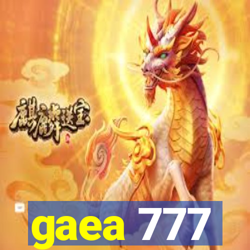 gaea 777