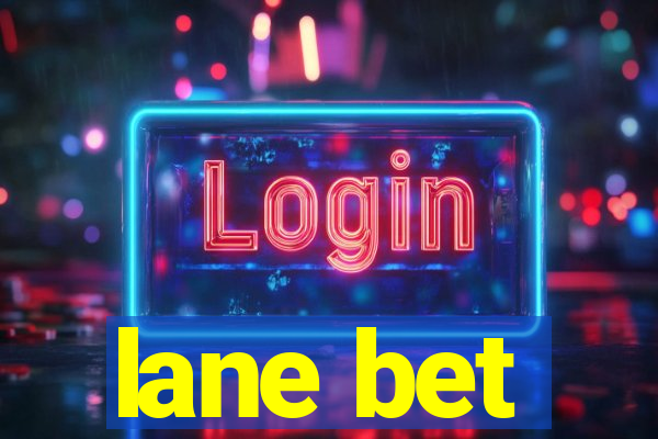 lane bet