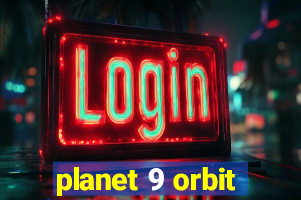 planet 9 orbit