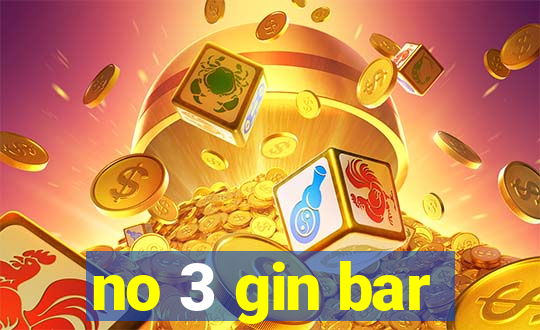 no 3 gin bar