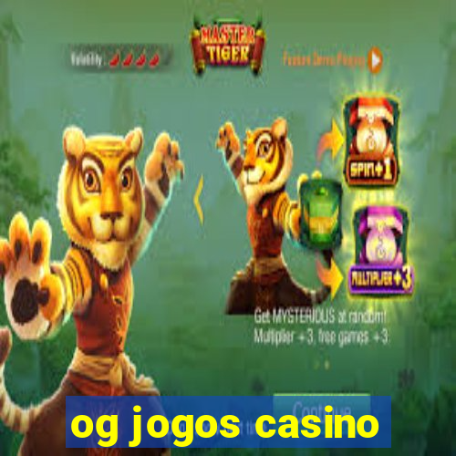 og jogos casino