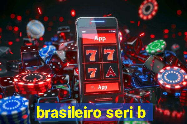 brasileiro seri b