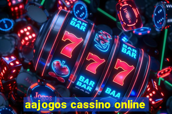 aajogos cassino online