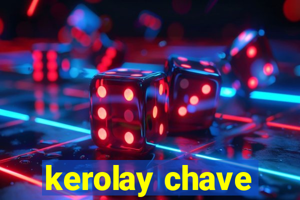 kerolay chave