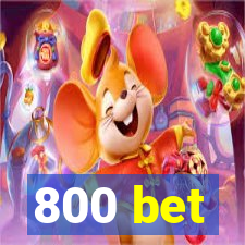 800 bet