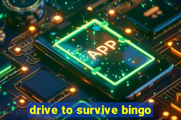 drive to survive bingo