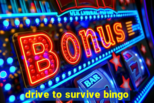 drive to survive bingo