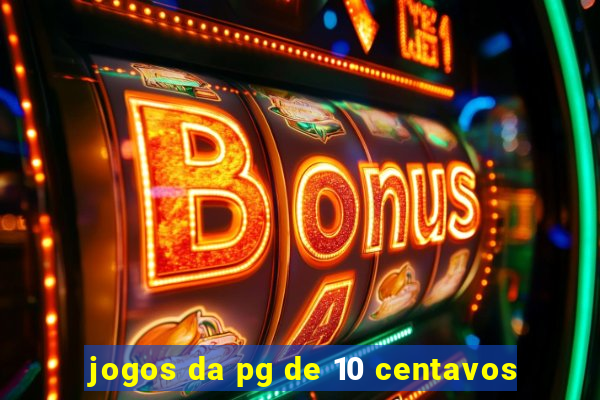 jogos da pg de 10 centavos