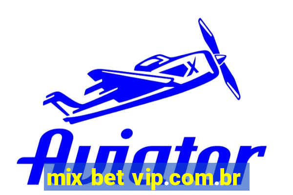 mix bet vip.com.br