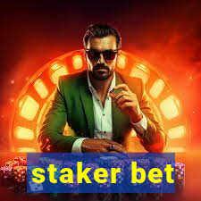 staker bet