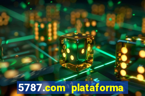 5787.com plataforma de jogos