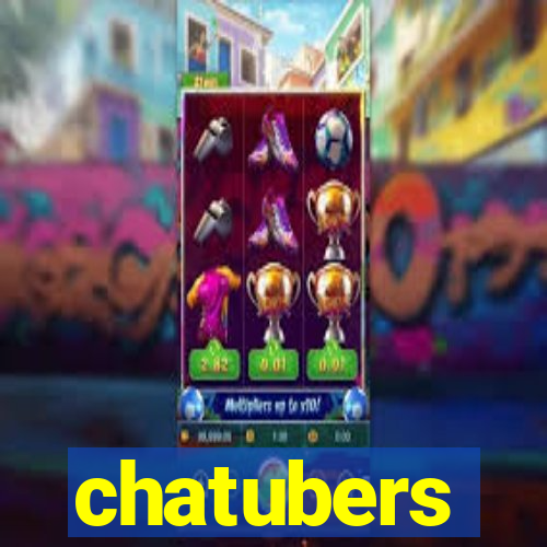 chatubers