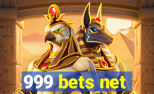 999 bets net