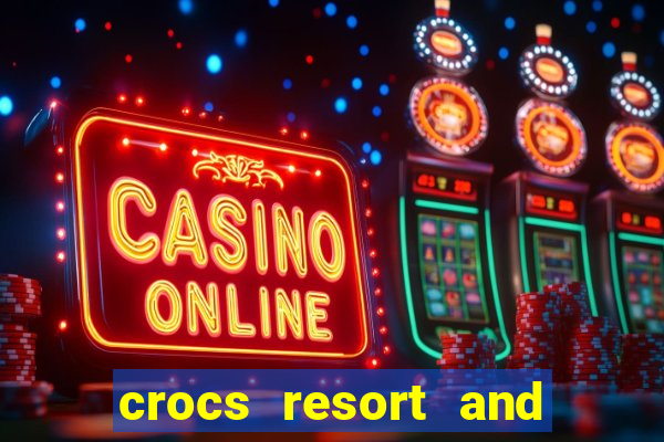 crocs resort and casino jaco