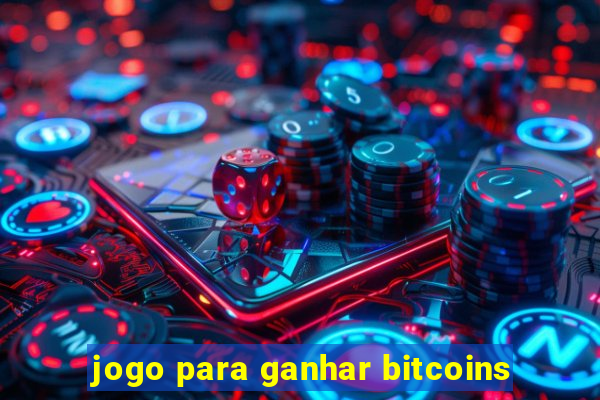 jogo para ganhar bitcoins