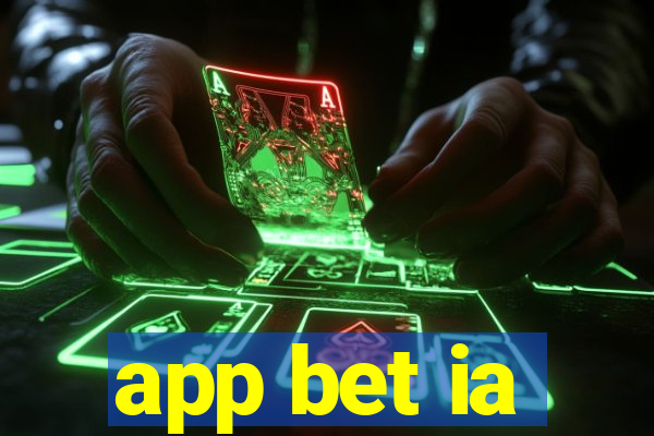 app bet ia