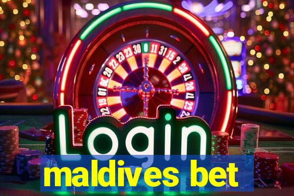 maldives bet